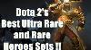 Dota 2 S Best And Top Ultra Rare And Very Rare Sets